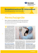 Kompetenzzentrum für Unternehmer - Fortbildung nach DGUV Vorschrift 2 "Atemschutzgeräte"