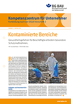 Titelbild Kompetenzzentrum für Unternehmer - Fortbildung nach DGUV Vorschrift 2 "Kontaminierte Bereiche"